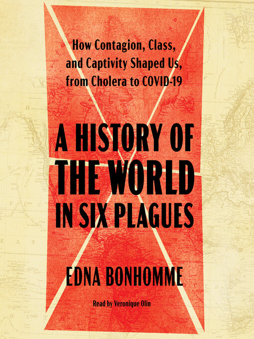 Title details for A History of the World in Six Plagues by Edna Bonhomme - Wait list